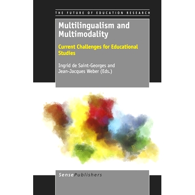 预订 Multilingualism and Multimodality: Current Challenges for Educational Studies 多种语言与多模态：教育研究面临的当前
