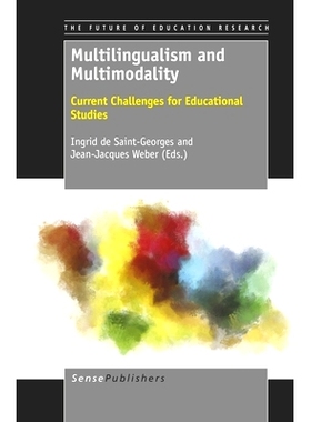 预订 Multilingualism and Multimodality: Current Challenges for Educational Studies 多种语言与多模态：教育研究面临的当前