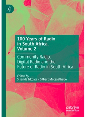 预订 100 Years of Radio in South Africa, Volume 2: Digital Radio and the Future of Radio in South Africa 南非广播百年 第
