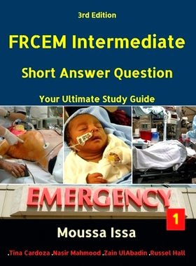 预订 Frcem Intermediate: Short Answer Question Third Edition, Volume 1 in Full Colour: 9781999957599