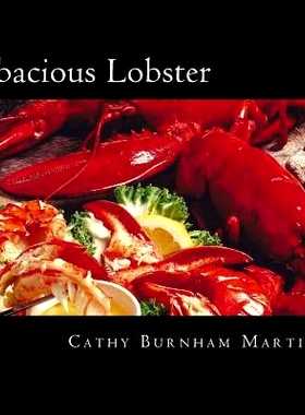 预订 Lobacious Lobster: Decadently Super Simple Recipes: 9780983213673