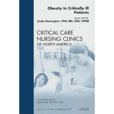 预订 Obesity in Critically Ill Patients, An Issue of Critical Care Nursing Clinics 重症患者的肥胖，重症护理护理诊所的问