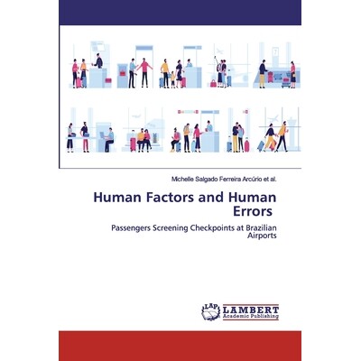 预订 Human Factors and Human Errors:Passengers Screening Checkpoints at Brazilian Airports: Passengers Screening Checkpo