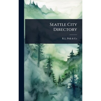 预订 Seattle City Directory: 9781024844368