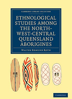 【预订】Ethnological Studies among the North-West-Central Queensland Aborigines