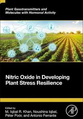[预订]Nitric Oxide in Developing Plant Stress Resilience 9780323912099