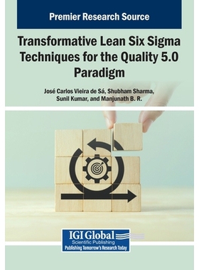 预订 Transformative Lean Six Sigma Techniques for the Quality 5.0 Paradigm: 9798337309446