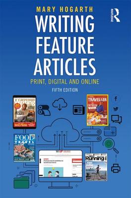 预订 Writing Feature Articles: Print, Digital and Online