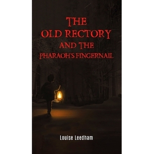 预订 The Old Rectory and the Pharaoh’s Fingernail: 9781398445598