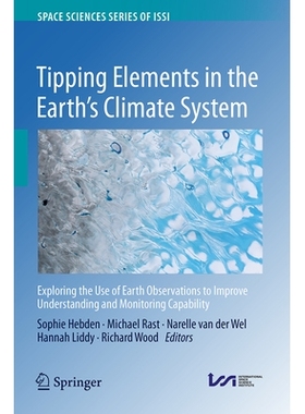 预订 Tipping Elements in the Earth’s Climate System: Exploring the Use of Earth Observations to Improve Understanding a
