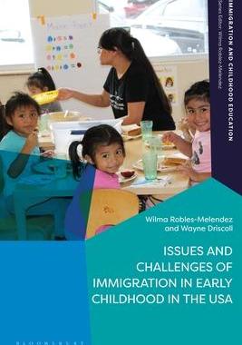 [预订]Issues and Challenges of Immigration in Early Childhood in the USA 9781350213715