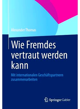 预订 Wie Fremdes vertraut werden kann: Mit internationalen Geschäftspartnern zusammenarbeiten 可信任是多么奇怪：国际的