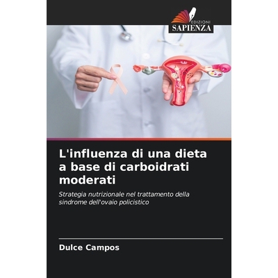 预订 L’influenza di una dieta a base di carboidrati moderati 9786209310126