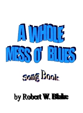 预订 A Whole Mess O’ Blues: Song Book: 9781501095832