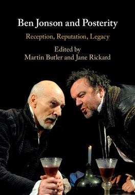 【预订】Ben Jonson and Posterity: Reception, Reputation, Legacy