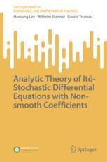 预订 Analytic Theory of Itô-Stochastic Differential Equations with Non-smooth Coefficients