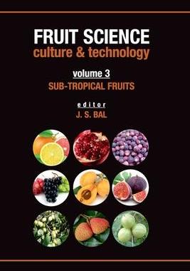 [预订]SubTropical Fruits: Vol.03: Fruit Science Culture & Technology 9789358870145