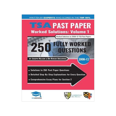 [预订]TSA Past Paper Worked Solutions Volume One: 2008 -12, Detailed Step-By-Step Explanations for over 25 9781912557271