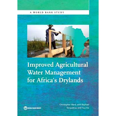 预订 Improved Agricultural Water Management for Africa’s Drylands 改善非洲旱地的农业用水管理（丛书）: 9781464808326
