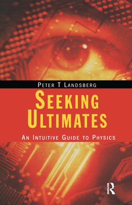 【预订】Seeking Ultimates: An Intuitive Guide to Physics, Second Edition