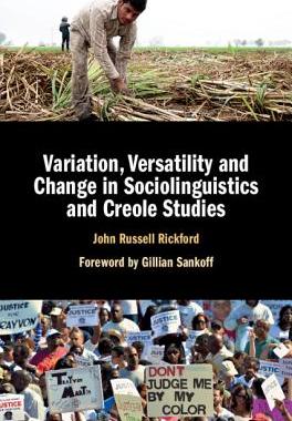 【预订】Variation, Versatility and Change in Sociolinguistics and Creole Studies