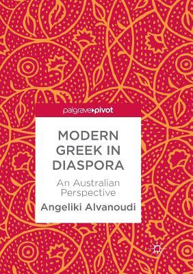 【预订】Modern Greek in Diaspora: An Australian Perspective
