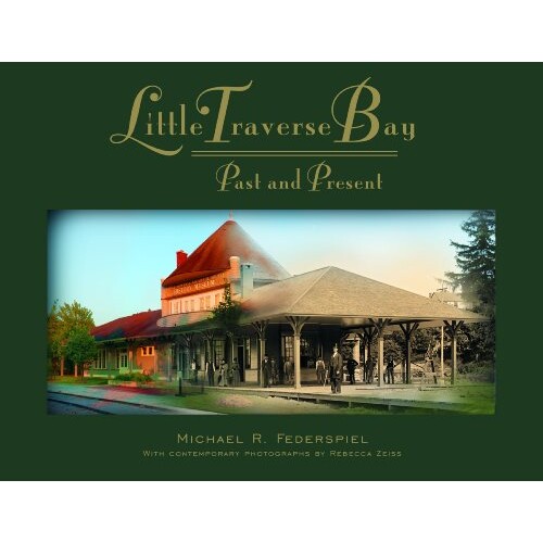预订 Little Traverse Bay: Past and Present 小特拉弗斯湾：前世今生（丛书）: 9780814338193