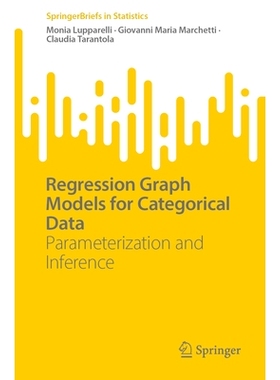 预订 Regression Graph Models for Categorical Data: Parameterization and Inference 分类数据的回归图模型：参数化与推理: 97