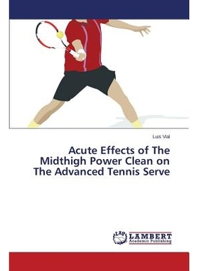 预订 Acute Effects of The Midthigh Power Clean on The Advanced Tennis Serve: 9783659715907