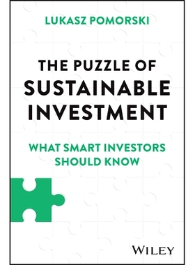 预订 The Puzzle of Sustainable Investment: What Smart Investors Should Know 可持续投资的难题：聪明投资者需知: 9781394226