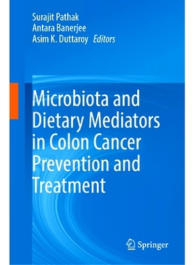 预订 Microbiota and Dietary Mediators in Colon Cancer Prevention and Treatment 结肠癌预防与*中的微生物群与膳食介质: 9