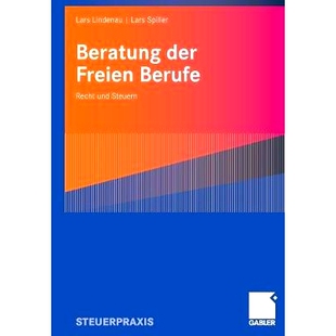 Freien Berufe Recht 预订 Steuern der und 9783834904461 Beratung