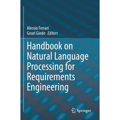 预订 Handbook on Natural Language Processing for Requirements Engineering 面向需求工程的自然语言处理手册 9783031731457