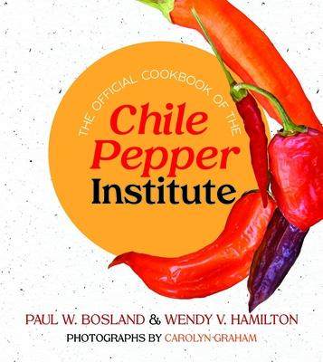 [预订]The Official Cookbook of the Chile Pepper Institute 9780826364555