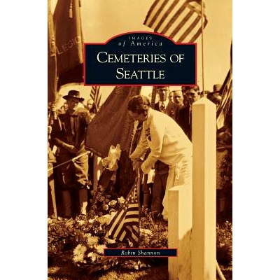 预订 Cemeteries of Seattle: 9781531629625