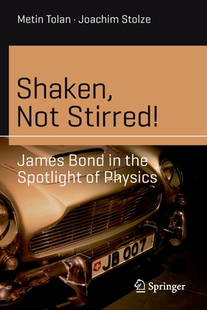 预订 Shaken James Bond Not Physics the Spotlight Stirred