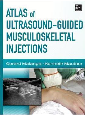 [预订]Atlas of Ultrasound-Guided Musculoskeletal Injections 9780071769679
