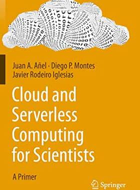 【预订】Cloud and Serverless Computing for Scientists