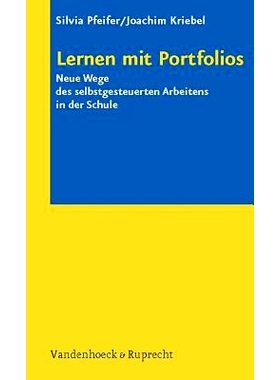 预订 Lernen mit Portfolios: Neue Wege des selbstgesteuerten Arbeitens in der Schule 通过档案袋学习：在*自主学习的新方