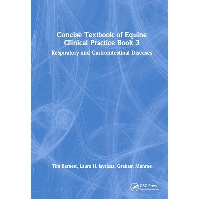预订 Concise Textbook of Equine Clinical Practice Book 3: Respiratory and Gastrointestinal Diseases 马临床实践简明教材