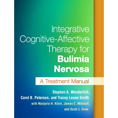 预订 Integrative Cognitive-Affective Therapy for Bulimia Nervosa: A Treatment Manual: 9781462521999