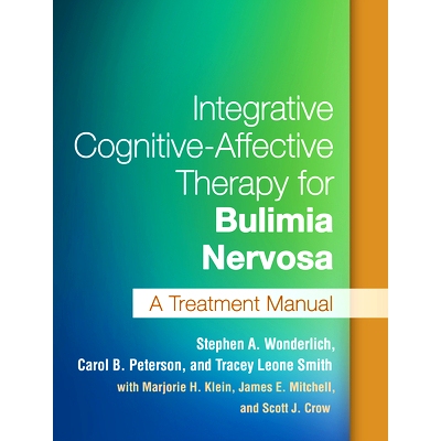 预订 Integrative Cognitive-Affective Therapy for Bulimia Nervosa: A Treatment Manual: 9781462521999