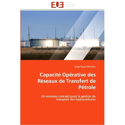 预订 Capacite Operative Des Reseaux de Transfert de Petrole = Capacita(c) Opa(c)Rative Des Ra(c)Seaux de Transfert de Pa