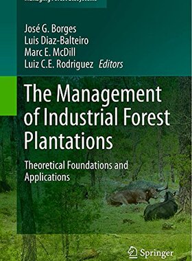 【预订】The Management of Industrial Forest Plantations