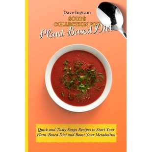 Plant Quick Soups for Start Boost 预订 Based Collection Tasty and Diet Your Recipes