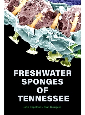 预订 Freshwater Sponges of Tennessee 田纳西州的淡水海绵: 9781621909194
