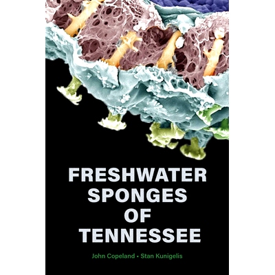 预订 Freshwater Sponges of Tennessee 田纳西州的淡水海绵: 9781621909194