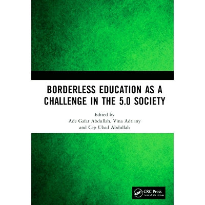 预订 Borderless Education as a Challenge in the 5.0 Society: Proceedings of the 3rd International Conference on Educatio