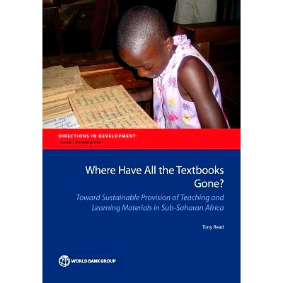预订 Where have all the textbooks gone?: toward sustainable provision of teaching and learning materials in Sub-Saharan