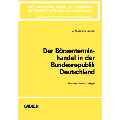 预订 Der Börsenterminhandel in der Bundesrepublik Deutschland: Eine statistische Analyse: 9783663000266
